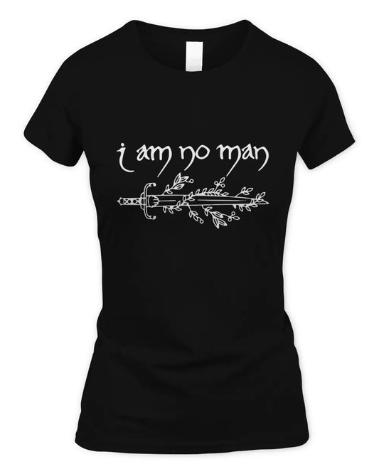 I Am No Man Shirt