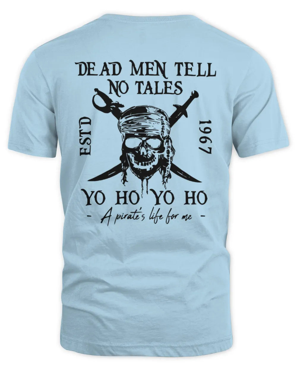 Dead Men Tell No Tales Shirt