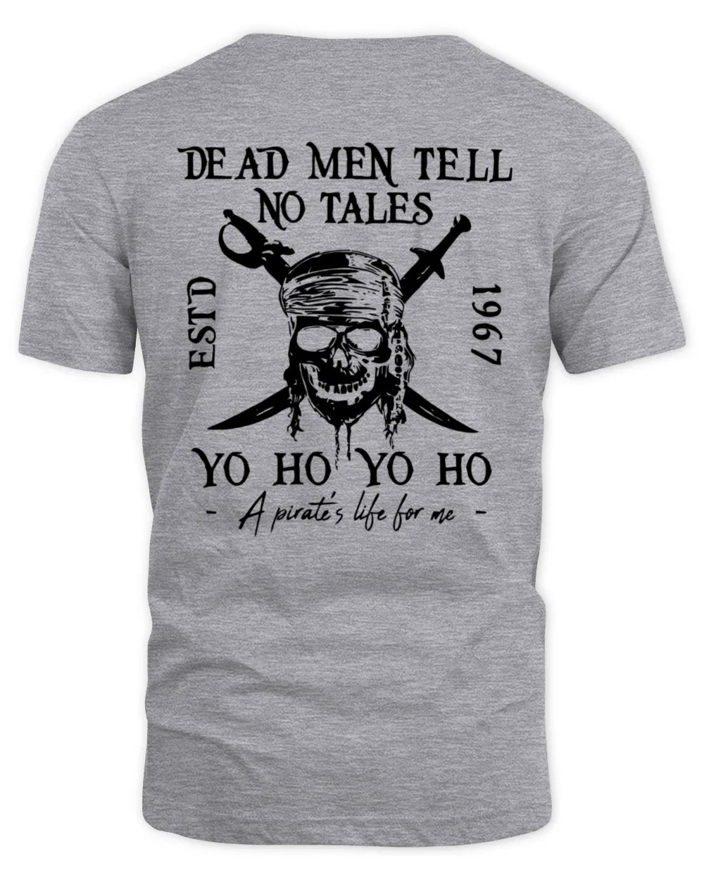 Dead Men Tell No Tales Shirt