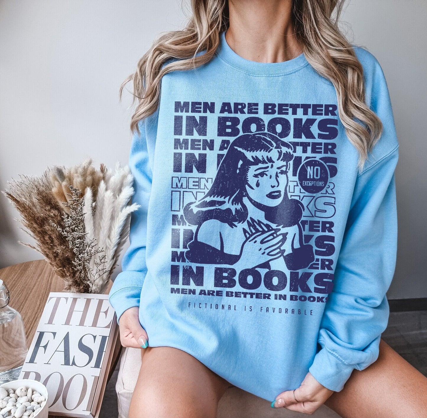 Men In Books Sweatshirt  Fictional Men Are Better