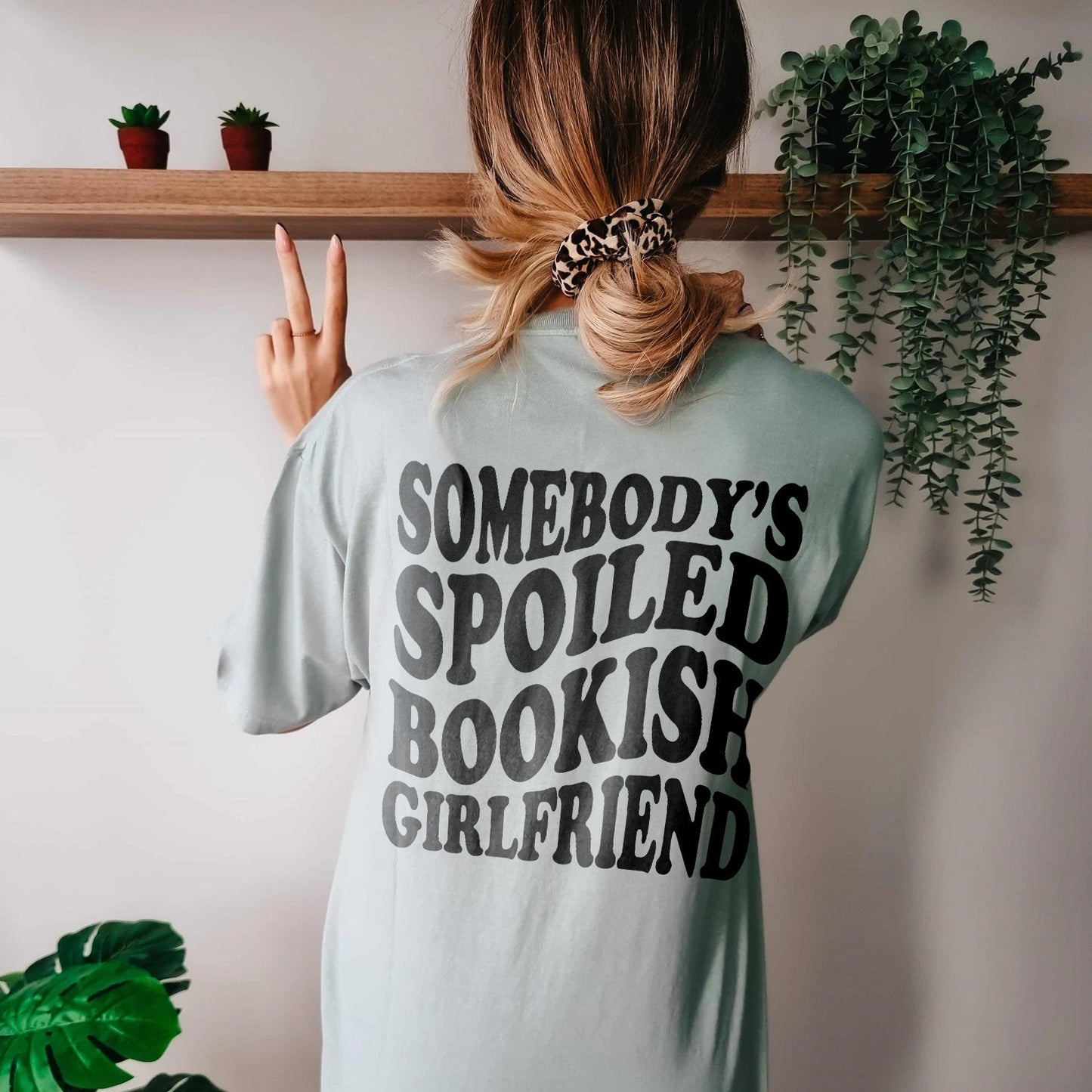 Somebody's Spoiled Bookish Girlfriend Shirt