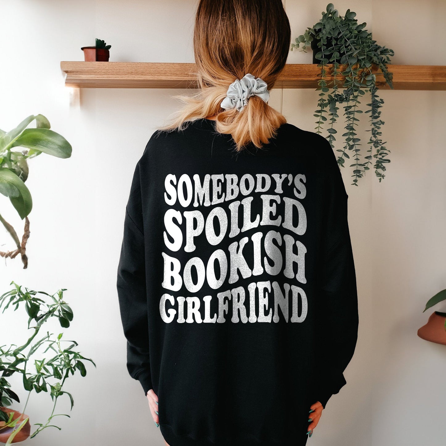 Somebody's Spoiled Bookish Girlfriend Shirt