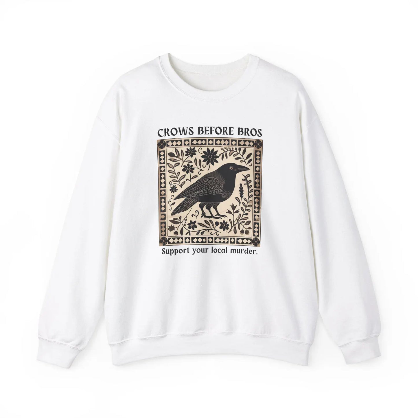 Crows Before Bros Sweatshirt