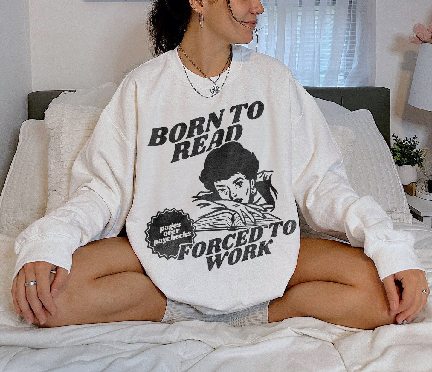 Born To Read Bookish Sweatshirt | Funny Reader, Book Addict, Book Lover, Bookish Gift For Her, Spicy Books, Dark Romance, Smut Shirt Gift