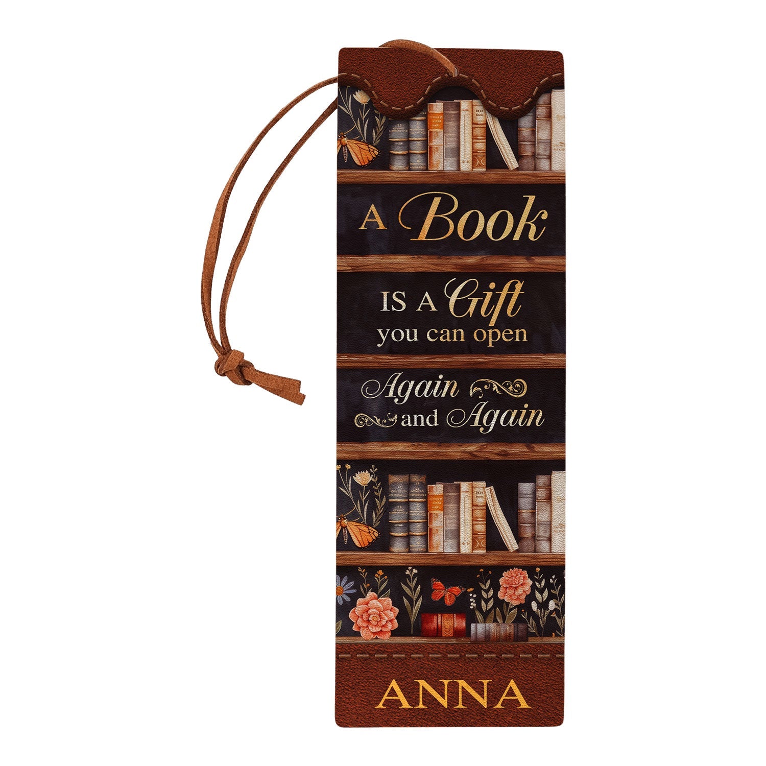 Custom Quote Floral Bookshelf HTRZ13082271JV Leather Bookmark